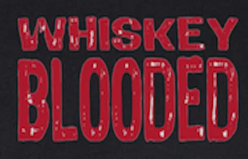 Whiskey Blooded- Removable Patch